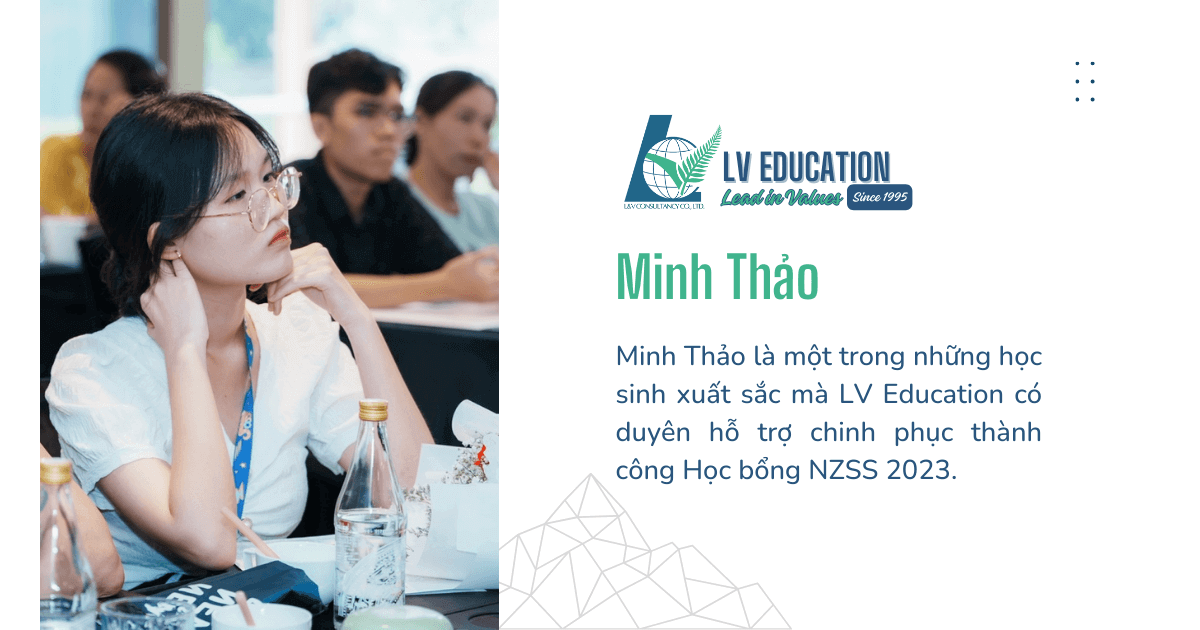 Học sinh Đinh Minh Thảo của LV Education đã đạt được học bổng NZSS 2023