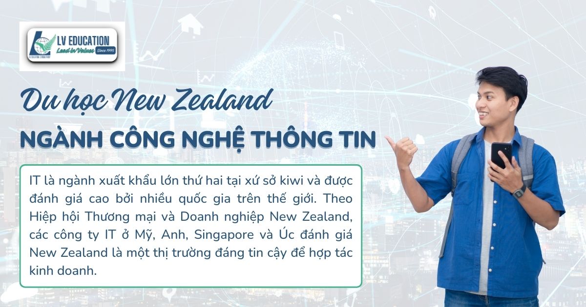 Du học New Zealand ngành Công nghệ Thông tin (IT) có gì hấp dẫn?