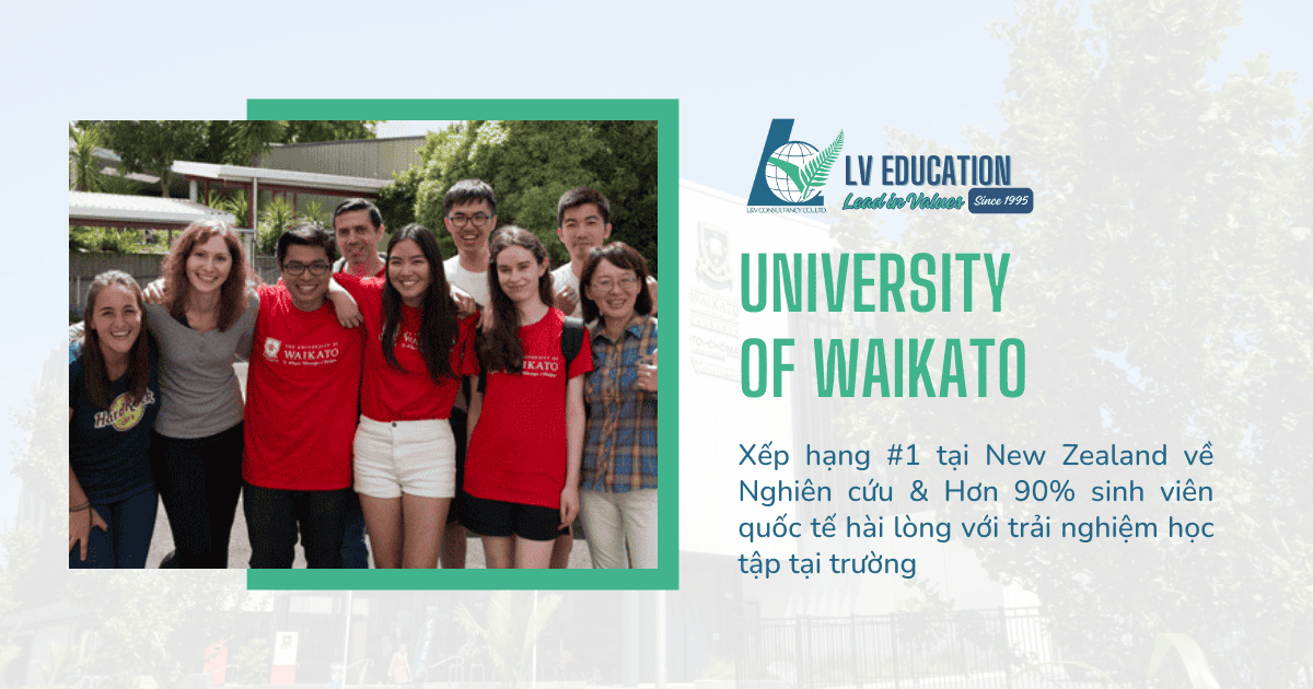 Đại học Waikato | 90% du học sinh hài lòng với trải nghiệm học tập