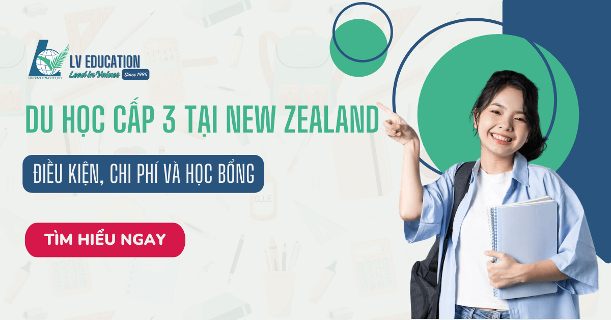 Du học cấp 3 tại New Zealand: Điều kiện, Chi phí và Học bổng