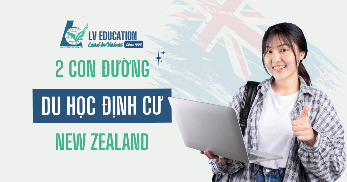 2 con đường du học định cư tại New Zealand