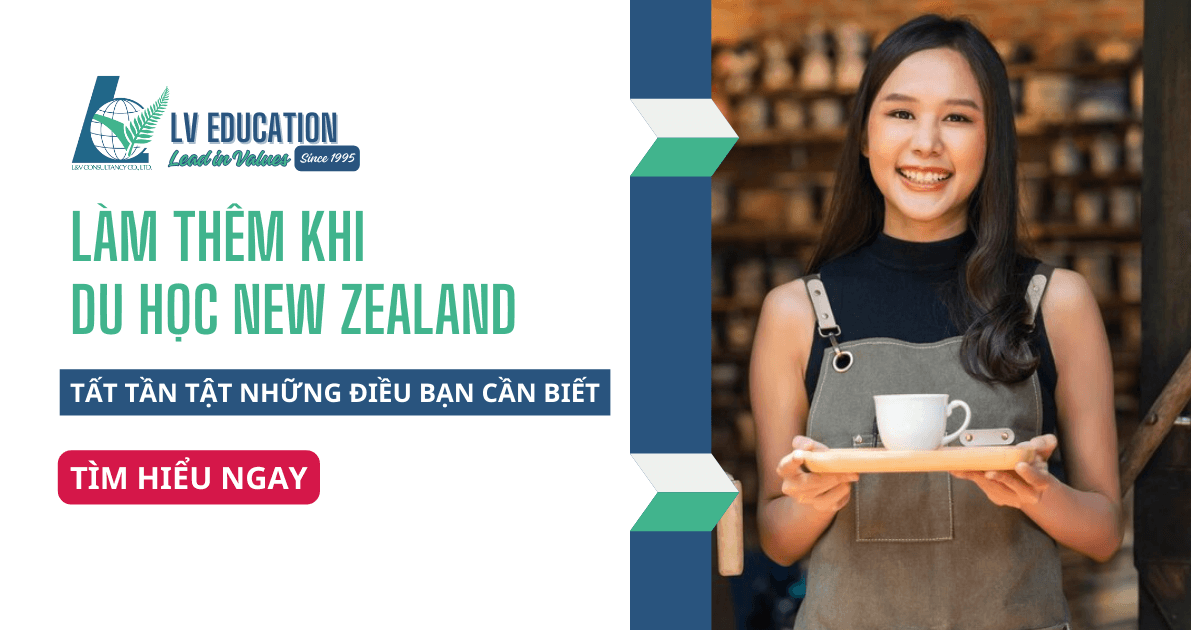 Làm thêm khi du học New Zealand: Những điều bạn cần biết