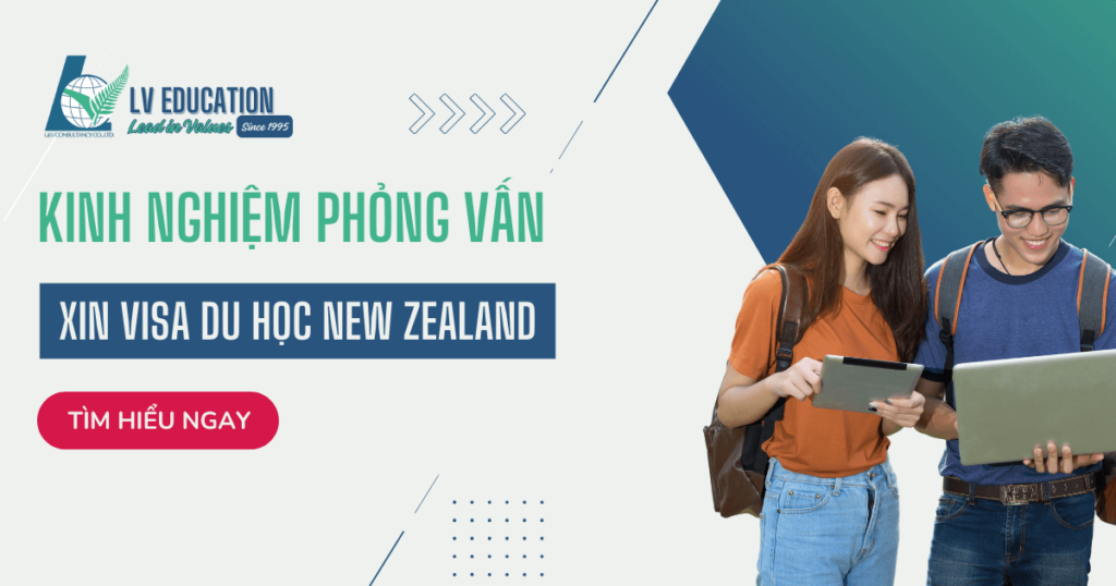 Phỏng vấn xin visa du học New Zealand