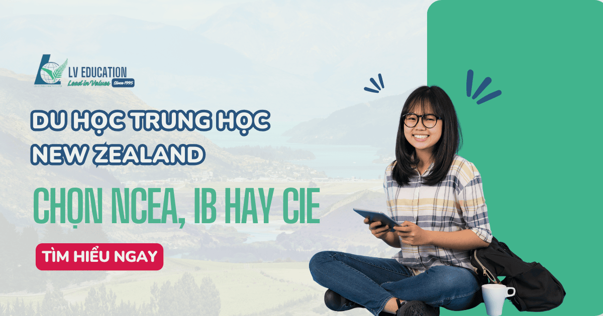 Chọn NCEA, IB hay CIE (Cambridge) khi du học trung học New Zealand