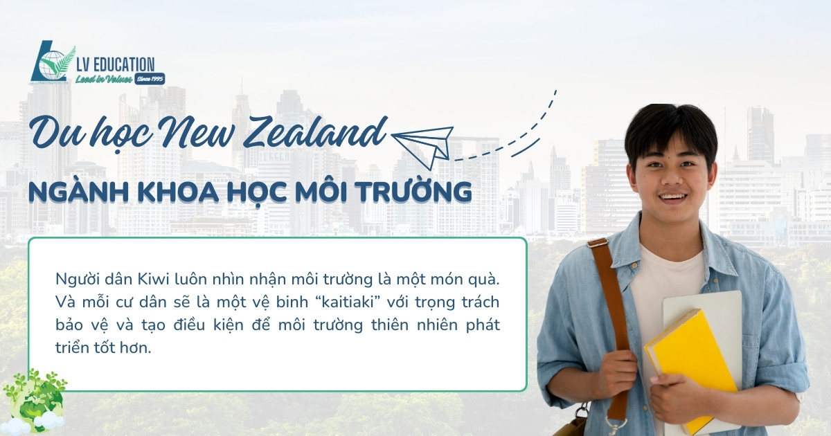 Du học New Zealand ngành Khoa học môi trường