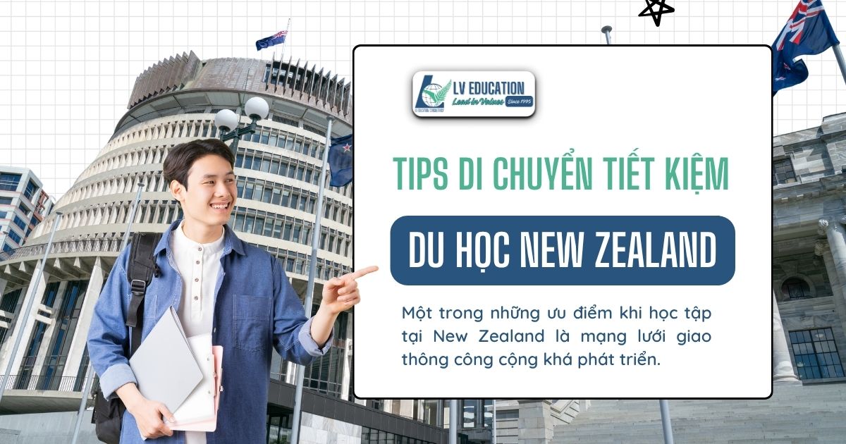 Tip di chuyển tiết kiệm khi du học New Zealand